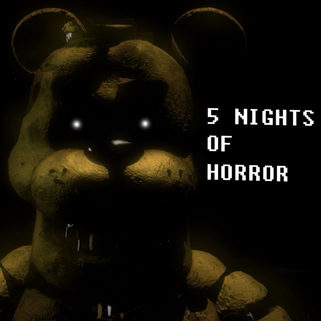 5 Nights of Horror!